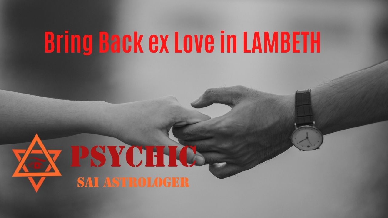 bring back ex love in lambeth